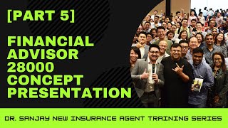 Financial Advisor 28000 Concept Presentation New Insurance Agent Training Part 5  Dr Sanjay Tolani [upl. by Shewchuk]