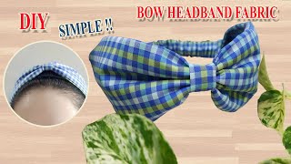 DIY Bow Headband Tutorial  HƯỚNG DẪN CÁCH MAY BĂNG ĐÔ NƠ BẰNG VẢI [upl. by Atikaj41]