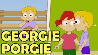 Georgie Porgie  Famous Nursery Rhymes [upl. by Aicenav]