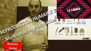 Cours 4ème  3ème  Reproduction Humaine 3  Maîtrise de la procréation [upl. by Hajidak]