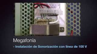 MEGAFONÍA Instalación de Sonorización con línea de 100 V [upl. by Urbannal]