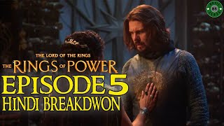 Rings Of Power Season 2  Episode 5  Hindi Breakdown  LOTR [upl. by Rosabelle511]