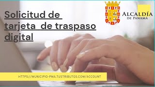 COMO SOLICITAR LA TARJETA DE TRASPASO VEHICULAR 🚗 DIGITAL EN EL MUNICIPIO DE PANAMÁ 💻 [upl. by Airemat]