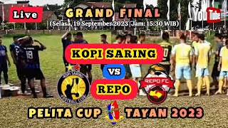 GRAND FINAL KOPI SARING FC VS REPO FC  Liga Tarkam Pelita Cup Tayan 2023 [upl. by Elyn316]