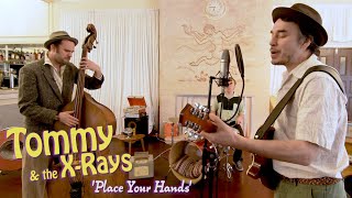 Place Your Hands TOMMY amp THE XRAYS The Red Cow BOPFLIX sessions [upl. by Mihe69]