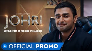 Johri  Official Promo  Episode 26 to 30 Out Now  MX Exclusive Series [upl. by Ganny]