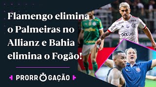 FLAMENGO ELIMINA O PALMEIRAS E BOTAFOGO É ELIMINADO EM JOGO COM MUITA POLÊMICA  PRORROGAÇÃO [upl. by Assirat]