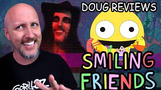 Smiling Friends Season 2  Doug Reviews [upl. by Abbottson]