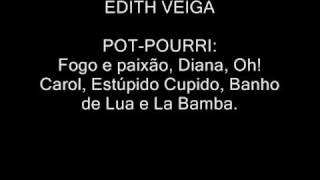 Edith Veiga  PotPourri  Começo da Vida [upl. by Holland140]