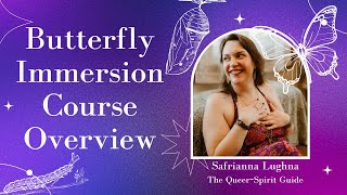 Becoming the Butterfly Immersion Course Overview [upl. by Lise]