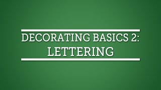 Cake Decorating Techniques Decorating Basics 2 Lettering [upl. by Nareik733]