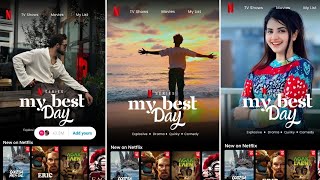 My best day  Netflix add yours template  trending add yours template  viral add yours sticker [upl. by Saxet]