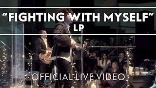 LP  Fighting With Myself Live [upl. by Yrod846]