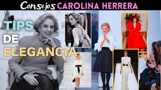 28 consejos de ELEGANCIA de Carolina Herrera [upl. by Choong]