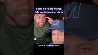 Sócio do Pablo Marçal fala sobre prosperidade shorts pablomarçal motivacional cortespablomarçal [upl. by Heimlich]