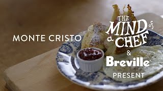 Monte Cristo Recipe from Gabrielle Hamilton Mind of a Chef Powered by Breville [upl. by Florance]