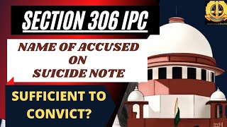 Sec 306 IPC Merely Being Named In Suicide Note Doesnt Establish Guilt Of Accused  FIR Quashing [upl. by Barty]