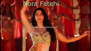 Nora Fatehi best song hindi new songs [upl. by Eentroc]