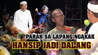 HANSIP JADI DALANG PARAH PISAN SA LAPANG NGAKAK  GUYONAN KANG DEDI MULYADI [upl. by Llertal]