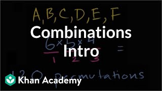 Introduction to combinations  Probability and Statistics  Khan Academy [upl. by Sakiv]