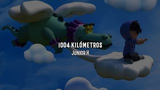 1004 KILÓMETROSJunior H [upl. by Nuahsad655]