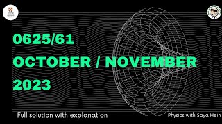 IGCSE Physics  062561  OctoberNovember 2023 [upl. by Sherurd220]