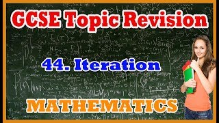 GCSE Maths  Iteration  Topic Revision Part 44 [upl. by Queenie]