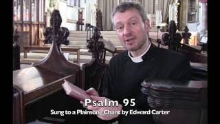 Plainsong Psalm 95 [upl. by Hosea621]