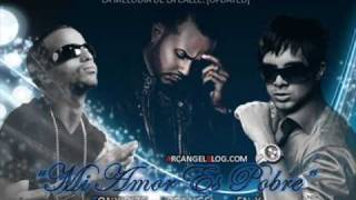 Mi Amor Es Pobre  Tony Dize Ft KenY amp Arcangel ORIGINAL ARCANGELBLOGCOM [upl. by Verine]