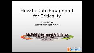 Best Practices Webinar Asset Criticality for Proactive Maintenance [upl. by Nicolea]