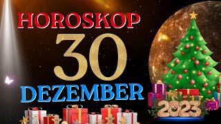 Horoskop für den 30 Dezember 2023 für jedes Tierkreiszeichen [upl. by Carrissa]