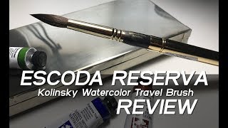 Escoda Reserva  Watercolor Travel Brush Review and Comparison [upl. by Terrance]