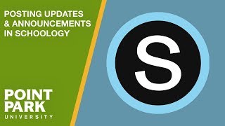 How to Post UpdatesAnnouncements in Schoology  Tutorials for Point Park Instructors [upl. by Auqenes]