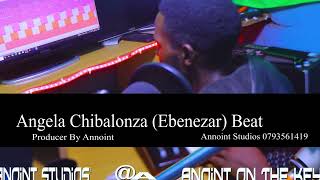 Ebenezer by Angela Chibalonza Beat produced by Producer Annoint Dont forget to Subscribe [upl. by Ai]