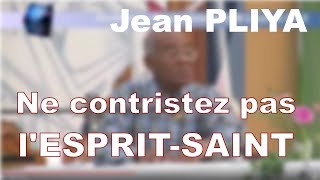 quotNe contristez pas lEspritSaint quot 1ère partie par Jean Pliya [upl. by Adlesirg]