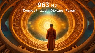 Awaken Your Spirit  963Hz Frequency to Connect with Divine Power and Inner Harmony [upl. by Adah]