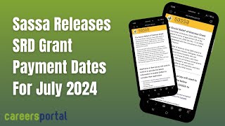 Sassa Releases SRD Grant Payment Dates For July  Careers Portal [upl. by Akinohs]