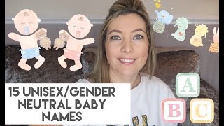 15 UNISEX  GENDER NEUTRAL BABY NAMES  LAUREN JANE HAMPSHIRE [upl. by Norvan456]