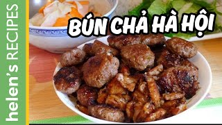 Bún chả  Vietnamese Grilled Pork with Vermicelli Recipe  Helens Recipes [upl. by Mukul]