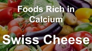 Foods Rich in Calcium  Swiss Cheese [upl. by Anillek993]