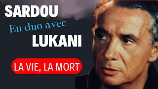 LA VIE LA MORT  Duo Michel Sardou amp Frank Lukani michelsardou Franklukani [upl. by Ateloj]