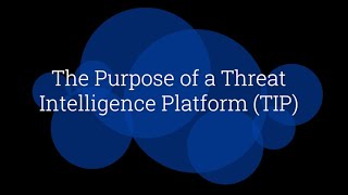 The Purpose of a Threat Intelligence Platform TIP [upl. by Jamima]