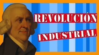 ✅✅✅La Revolución Industrial ✅✅✅ Resumen [upl. by Molahs]