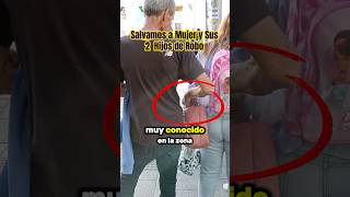 Salvamos a Mujer y Sus 2 Hijos de Robo 😱🚨 [upl. by Yelsehc220]