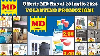 volantino MD fino 28 luglio 2024 ✅ Offerte Quantità limitata 🔥 promozioni casa e utensili Black Days [upl. by Kcinomod111]