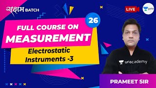 Electrostatic Instruments  3  Lec 26  Measurement  GATE 2021 EE Exam [upl. by Asilaj]