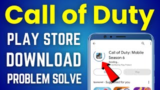 Call of Duty not download in play store kaise kare  call of duty install problem solved [upl. by Shelah]