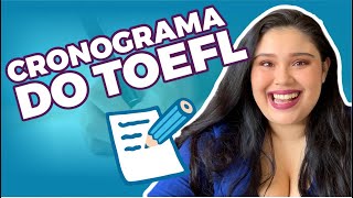 TOEFL Como fazer um Cronograma de Estudos para passar no TOEFL [upl. by Burk]