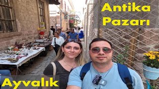 Antika Pazarı  Ayvalık vlog [upl. by Akihsal]