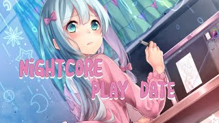 Nightcore  Play date [upl. by Lowenstern]